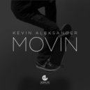 Kevin Aleksander - Movin'