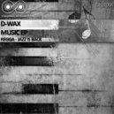 D-Wax - Jazz Is Back (Original Mix)