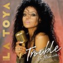 La Toya Jackson - Trouble (Jared Jones Club Mix)