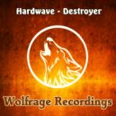 Hardwave - Destroyer (Original Mix)