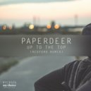 Paperdeer - Up To The Top (Redford Radio Mix)