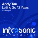 Andy Tau - 2 Years