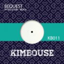 Bequest - Iboga (Original Mix)