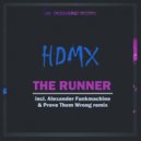 HDMX - The Runner (Prove Them Wrong & Alexander Funkmachine Remix)