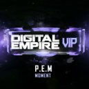 P.E.M - Moment (Original Mix)