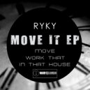 Ryky - Work That