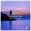 Legal M - Industrial Boy (Livewire Remix)