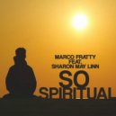 Marco Fratti, Sharon May Linn - So Spiritual