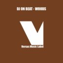 DJ On Beat - Woods