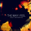 V.Soul ft Matthew Yates - The Way I Feel (Harris N Myles Together Dub)