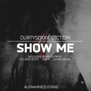 Durtysoxxx, Diction - Show Me
