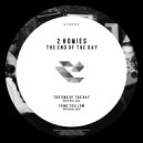 2 Homies - The End Of The Day (Original Mix)