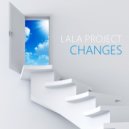 Lala Project - Changes (Original Mix)