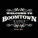 Juan Mejia - Boomtown (Tonbe Remix)
