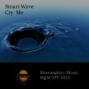 Smart Wave - Cry Me (Ewan Rill Remix)