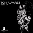 Toni Alvarez - Chingala