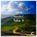 Moralez - Take It (Original Mix)