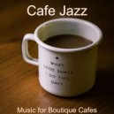 Cafe Jazz - Soundscapes for Fusion Restaurants ()