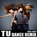 Briel Ferry - Tu (Briel Ferry Remix)