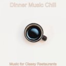 Dinner Music Chill - Backdrop for Summertime ()