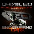D-Railed - Spectacle Of Fearsome Acts