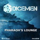 The Dicemen - Pharaoh's Lounge