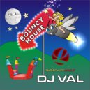 DJ Val - Bouncy House
