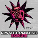 New Style Anarchists - Fly With Me