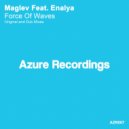 Maglev Feat. Enalya - Force Of Waves (Dub Mix)