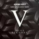 Ivan Sen & Ghost Wars - Asking For It (Original Mix)