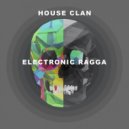 House Clan - Atmo Dub 1 A