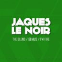 Jaques Le Noir - Genius