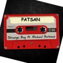 PATSAN feat. Michael Horbacz - Strange Boy (Original Instrumental Mix)