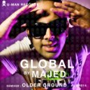 Majed - Global (Older Ground Remix)