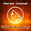 Pixel One - Crossroad