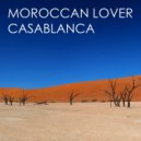Moroccan Lover - Casablanca