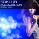 Sdklub - Pleasure (Original Mix)