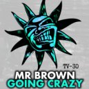 Mr Brown - Wicked!
