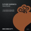 Stereo Discord - Future Darkness (Black Remix)