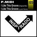 P.Midi - I Like This Groove