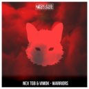 Nex TGB feat. Vimok - Warriors