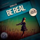 Schaller - Be Real (Vocal Mix)