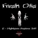 Fresh Otis - E Nightmare