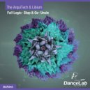 The ArquiTech & DJ Libium - Stop & Go (Original Mix)