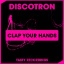 Discotron - Clap Your Hands