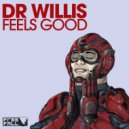 Dr Willis - Feels Good (Original Mix)