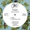 TIAGO - Take Your Love