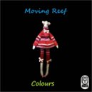 Moving Reef - Reflection