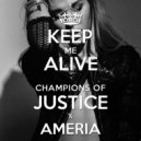 Champions of Justice - Keep Me Alive (Original Mix)