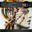 Phutek & MK Solace - Given A Chance (DeeBuGG Remix)